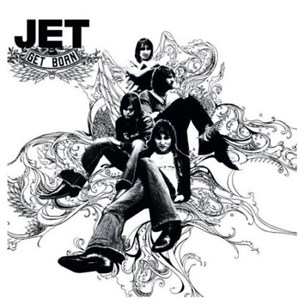 Get Born - Jet