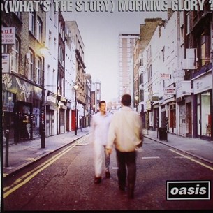 Oasis - Whats the Story Morning Glory?