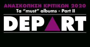 Ανασκόπηση - Reviews 2020: Τα «must» της χρονιάς - Part II