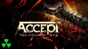 Accept - Too mean to die