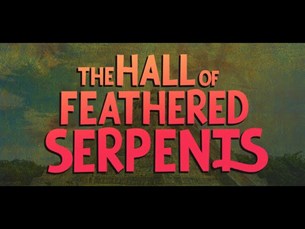 Billy D and The Hall of Feathered Serpents