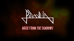 Piranha - Arise from the shadows (Official Video)