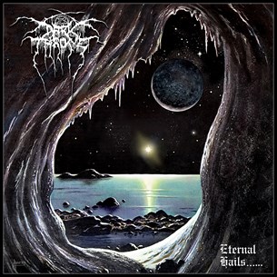 Darkthrone - Eternal Hails. . . 