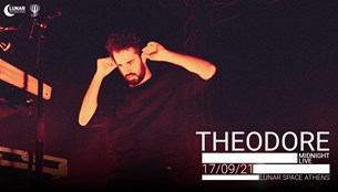Theodore Live @ LunarSpace 17/9/2021