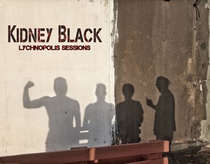 Kidney Black: Lychnopolis Sessions