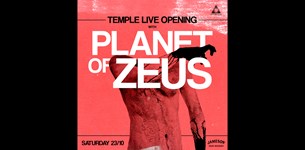 Το Temple ανοίγει ξανά με Planet of Zeus!