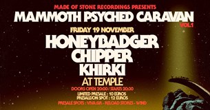 Η Made of Stone Recordings παρουσιάζει το Mammoth Psyched Caravan στο Temple!