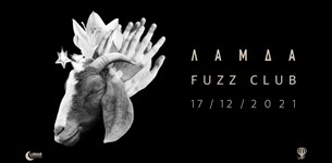 ΛΑΜΔΑ @ Fuzz Club