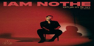 Iam Nothe - Lord You Are The Cure