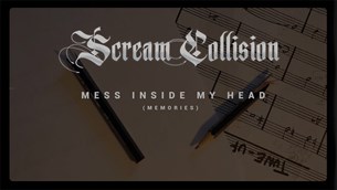 Scream Collision: Το Mess Inside My head (Memories) απέκτησε video clip!