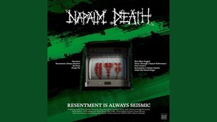 Napalm Death - Resentment is Always Seismic - a Final Throw of Throes