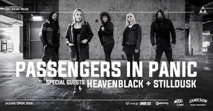 Passengers In Panic w/ Heavenblack + Still Dusk live @ Temple, 05/03/2022