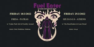 Fuel Eater @ Frida, six d.o.g.s, 18 και 25 Μαρτίου