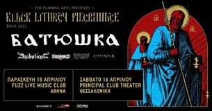 The Flaming Arts Presents: Black Liturgy Pilgrimage Tour 2022 Batushka & others, @Fuzz & Principal