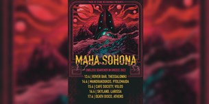 Ελληνική περιοδεία από τους Maha Sohona με πέντε live!