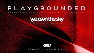 Playgrounded w/ we.own.the.sky live @Fuzz