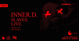 Inner.D. Slaves presentation live @six d.o.g.s