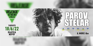 Release Athens 2022: Parov Stelar, ARTBAT live @Πάρκο Νερού