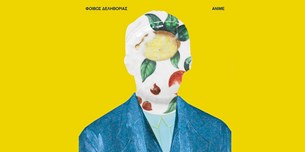 Φοίβος Δεληβοριάς : ANIME | Album Review