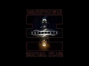 Morphine Social Club - Suffocate