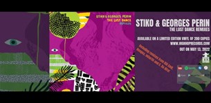 Stiko & Georges Perin - The Lust Dance Remixes