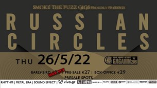 Smoke the Fuzz presents: Russian Circles live @Gagarin 205