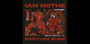 Iam Nothe - Babylon Burn
