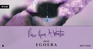 Once Upon A Winter w/ Egoera live @six d.o.g.s