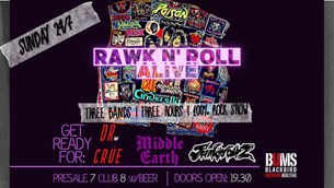 RAWK N΄ ROLL ALIVE w/ Dr. Crüe I Middle Earth I Junkwolvz @BUMS