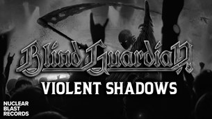 Blind Guardian: Αυτό είναι το νέο single, Violent Shadows