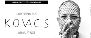 13/10 | H Kovacs επιστρέφει στην Αθήνα και το Fuzz