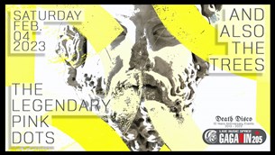 04/02/23 | And Also The Trees & The Legendary Pink Dots | Gagarin 205