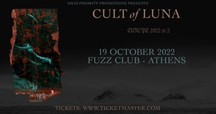 19/10 | Cult of Luna Europe 2022 pt. 2 | Fuzz