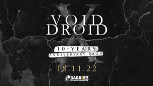 18/11/22 | Void Droid 10 Years Anniversary Show | Gagarin205