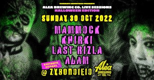 30/10/22 | Mammock, Khirki, Last Rizla, ΛΔΛΜ | Alea Brewing Co