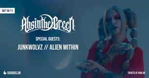 19/11/22 | Absinthe Green, Junkwolvz, Alien Within| Six D.O.G.S