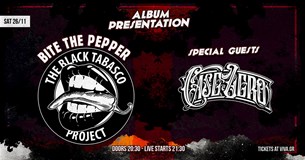 26/11/22 | The Black Tabasco Project - Bite the Pepper Album Release show / special guests : Case Zero | six D.O.G.S
