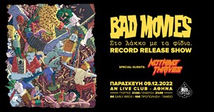 09/12/22 | Bad Movies - Στον Λάκκο με τα φίδια Release Show | An Club