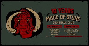 03/12/22 - 04/12/2022 | Made of Stone 10 Years Anniversary | Eightball Club