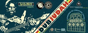 03/12/22 | Dub Judah | An Club 