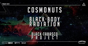 20/01/2023 | Οι Cosmonuts μαζί με τους Black Body Radiation και τους The Black Tabasco Project ζωντανά στο Temple