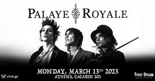 13/03/23 | Οι Palaye Royale για πρώτη φορά στην Ελλάδα | Gagarin 205