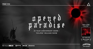 17/03/23 | Οι Opened Paradise έρχονται για ένα επετειακό live στο Temple