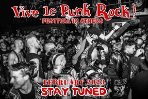 17-18/02/23 | Vive Le Punk Rock! Festival in Athens 10 Years Anniversary | Gagarin 205