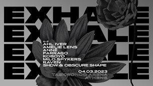 04/03/23 | Exhale x Athens with Amelie Lens | Κλειστό Παλαιού Φαλήρου (Tae Kwon Do)