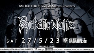 27/05/23 | Psychotic Waltz | Gagarin 205