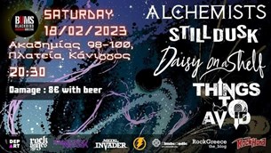 18/02/23 | Alchemists, Still Dusk, Daisy On A Shelf, Things To Avoid | BUMS