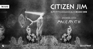 16/02/23 | Citizen Jim, Pale Roth | Six Dogs