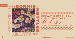 17/02/23 | The Bonnie Nettles, Cosmonuts | Six Dogs