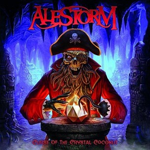 Alestorm - Curse of the Crystal Coconut